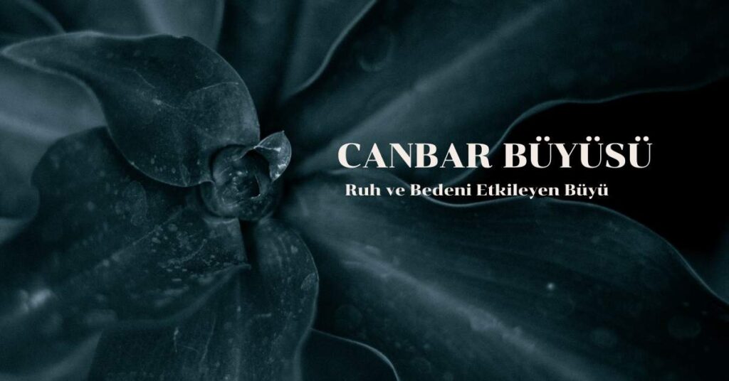 Canbar Büyüsü