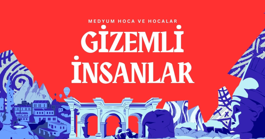 Gizemli İnsanlar